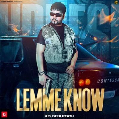 Lemme Know KD DESIROCK mp3 song download, Lemme Know KD DESIROCK full album