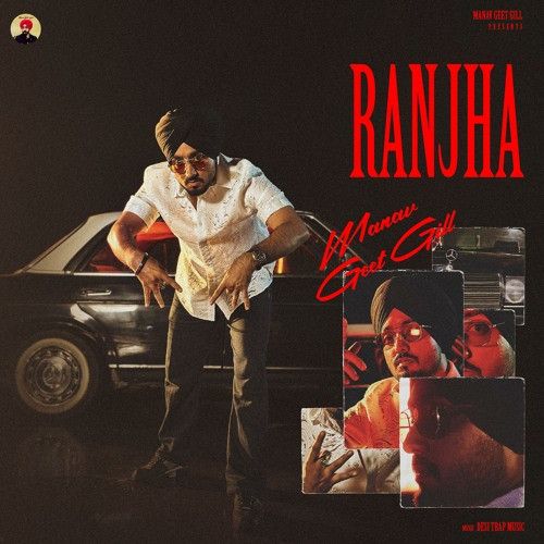 Ranjha Manavgeet Gill mp3 song download, Ranjha Manavgeet Gill full album