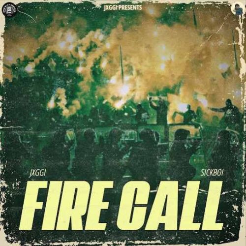 Fire Call Jxggi mp3 song download, Fire Call Jxggi full album