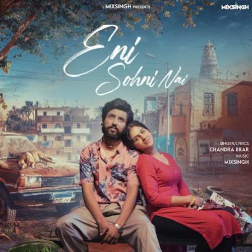 Eni Sohni Nai Chandra Brar mp3 song download, Eni Sohni Nai Chandra Brar full album