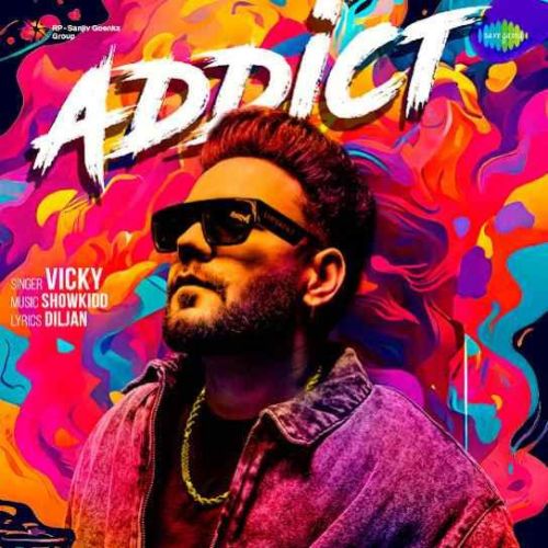 Addict Vicky mp3 song download, Addict Vicky full album