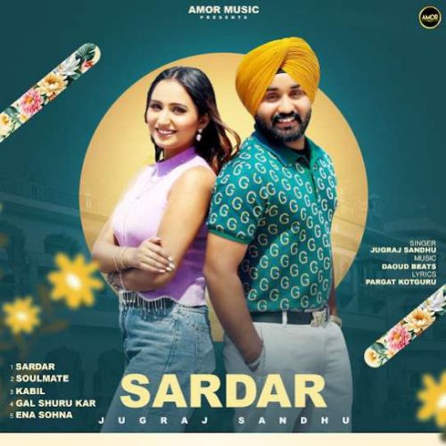 Sardar Jugraj Sandhu mp3 song download, Sardar Jugraj Sandhu full album