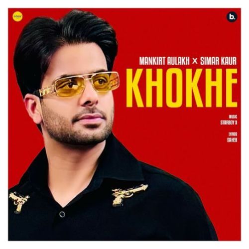 Khokhe Mankirt Aulakh mp3 song download, Khokhe Mankirt Aulakh full album