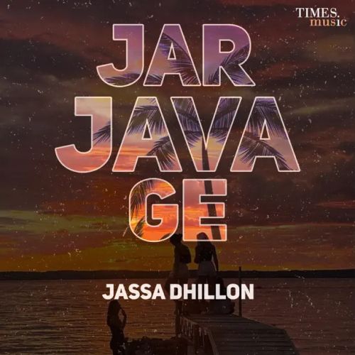 Jar Java Ge Jassa Dhillon mp3 song download, Jar Java Ge Jassa Dhillon full album