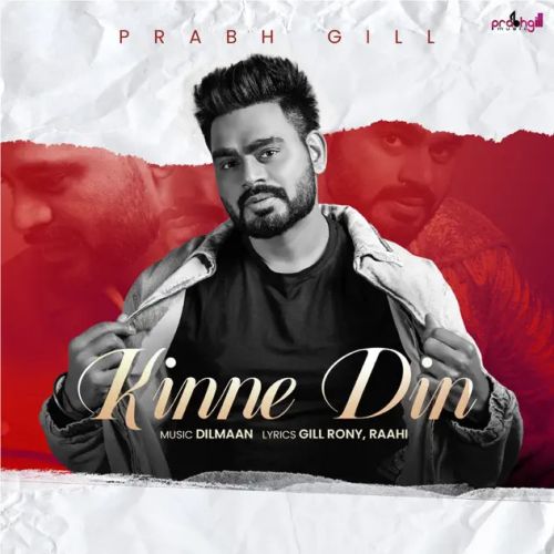 Kashmir Prabh Gill mp3 song download, Kinne Din Prabh Gill full album