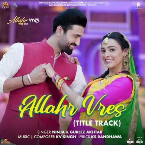 Allahr Vres (Title Track) Ninja mp3 song download, Allahr Vres (Title Track) Ninja full album