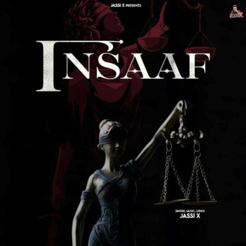 Insaaf Jassi X mp3 song download, Insaaf Jassi X full album