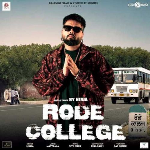Rode College Ninja mp3 song download, Rode College Ninja full album
