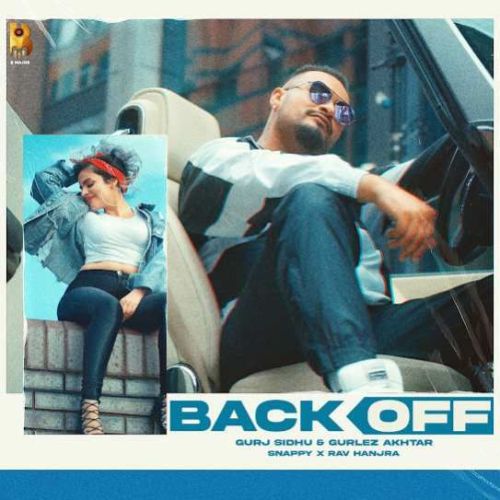 Back Off Gurj Sidhu mp3 song download, Back Off Gurj Sidhu full album