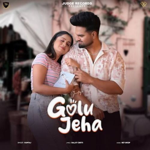 Golu Jeha Guntaj mp3 song download, Golu Jeha Guntaj full album