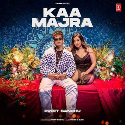 Kaa Majra Preet Sandhu mp3 song download, Kaa Majra Preet Sandhu full album