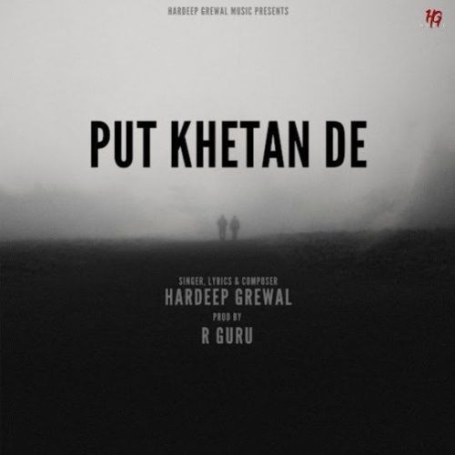 Put Khetan De Hardeep Grewal mp3 song download, Put Khetan De Hardeep Grewal full album