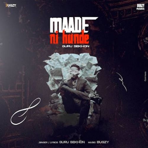 Maade Ni Hunde Guru Sekhon mp3 song download, Maade Ni Hunde Guru Sekhon full album