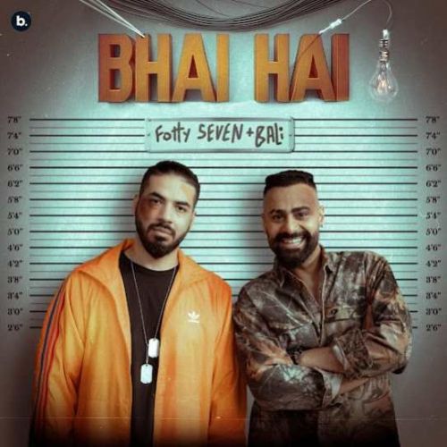 Bhai Hai Fotty Seven, Bali mp3 song download, Bhai Hai Fotty Seven, Bali full album