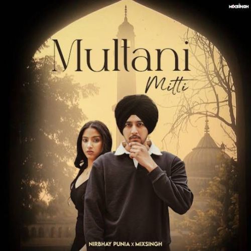 Multani Mitti Nirbhay Punia mp3 song download, Multani Mitti Nirbhay Punia full album