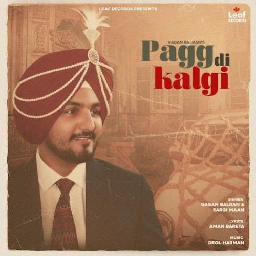 Pagg Di Kalgi Gagan Balran, Sargi Maan mp3 song download, Pagg Di Kalgi Gagan Balran, Sargi Maan full album