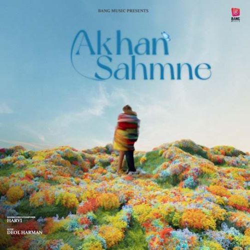 Akhan Sahmne Harvi mp3 song download, Akhan Sahmne Harvi full album