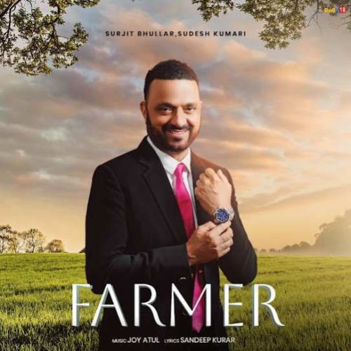 Farmer Surjit Bhullar mp3 song download, Farmer Surjit Bhullar full album