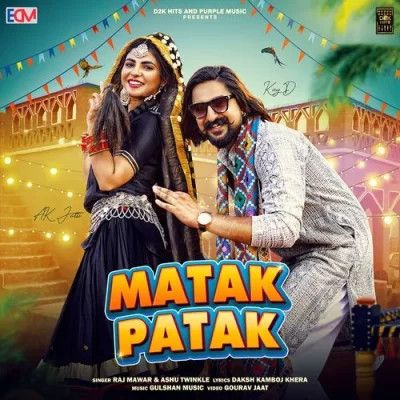 Matak Patak Raj Mawar, Ashu Twinkle mp3 song download, Matak Patak Raj Mawar, Ashu Twinkle full album