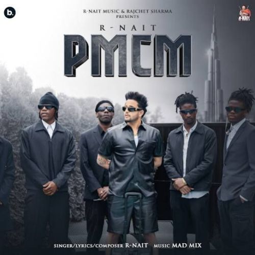PMCM R. Nait mp3 song download, PMCM R. Nait full album