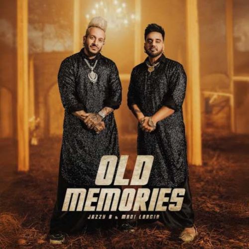 Old Memories Mani Longia, Jazzy B mp3 song download, Old Memories Mani Longia, Jazzy B full album