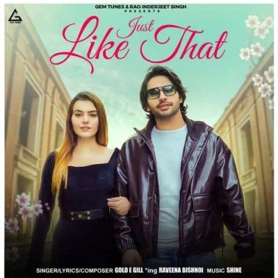 Just Like That Gold E Gill mp3 song download, Just Like That Gold E Gill full album