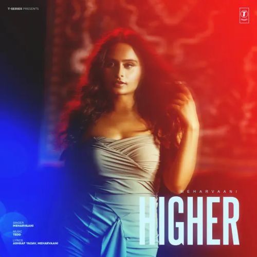 Higher Meharvaani mp3 song download, Higher Meharvaani full album