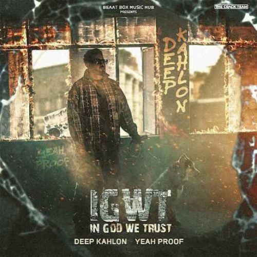 IGWT - In God We Trust Deep Kahlon mp3 song download, IGWT - In God We Trust Deep Kahlon full album