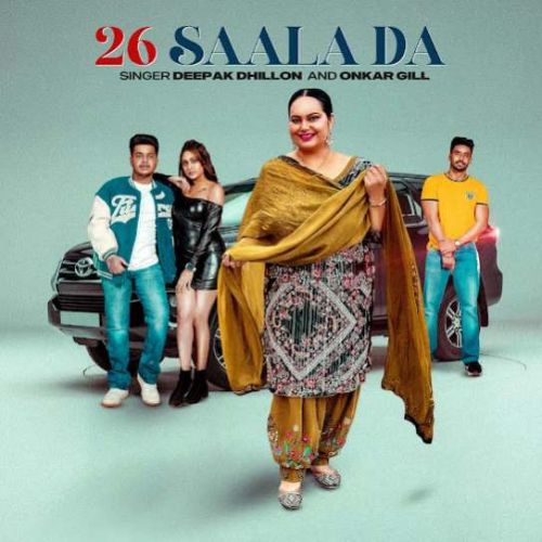 26 Saala Da Deepak Dhillon, Onkar Gill mp3 song download, 26 Saala Da Deepak Dhillon, Onkar Gill full album