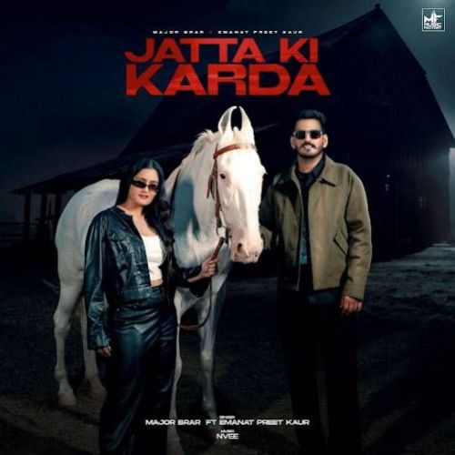 Jatta Ki Karda Major Brar mp3 song download, Jatta Ki Karda Major Brar full album