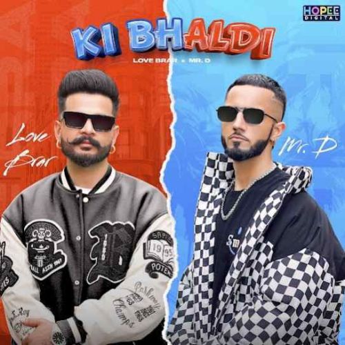 Ki Bhaldi Love Brar mp3 song download, Ki Bhaldi Love Brar full album