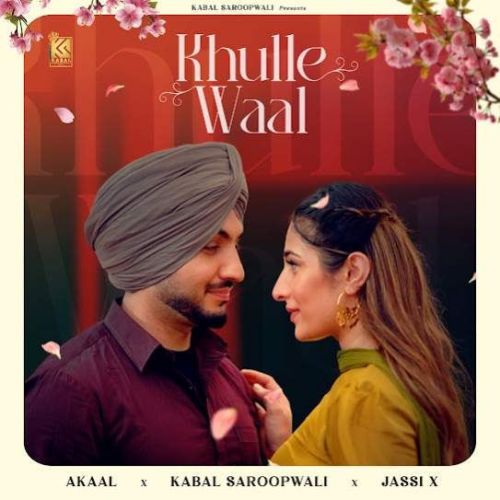 Khulle Waal Akaal mp3 song download, Khulle Waal Akaal full album