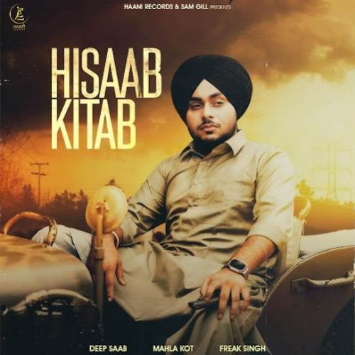 Hisaab Kitab Deep Saab mp3 song download, Hisaab Kitab Deep Saab full album