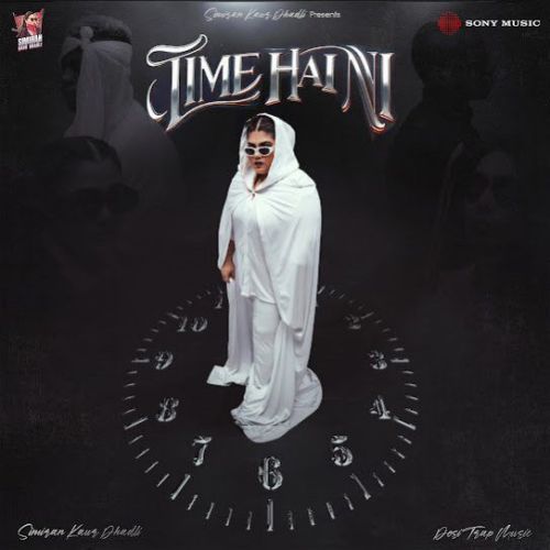 Time Hai Ni Simiran Kaur Dhadli mp3 song download, Time Hai Ni Simiran Kaur Dhadli full album