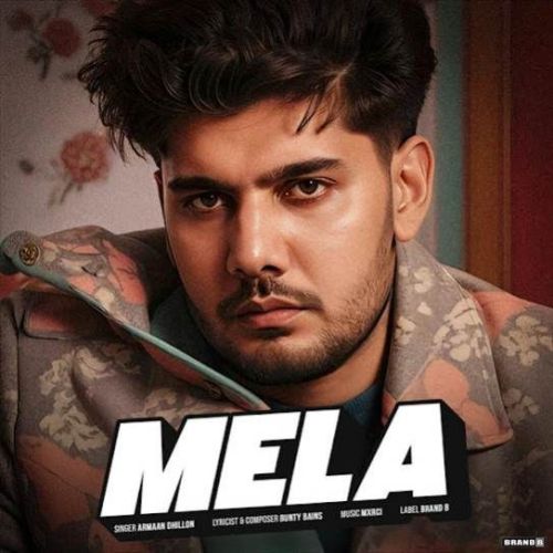 Mela Armaan Dhillon mp3 song download, Mela Armaan Dhillon full album