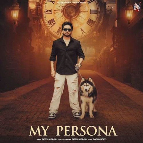 My Persona Fateh Shergill mp3 song download, My Persona Fateh Shergill full album