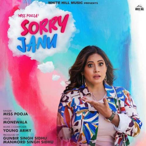 Sorry Janu Miss Pooja mp3 song download, Sorry Janu Miss Pooja full album