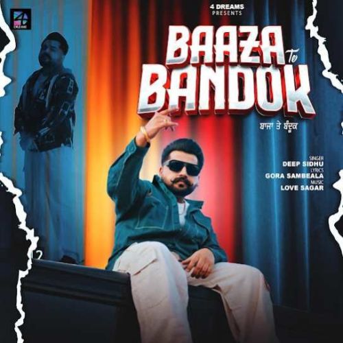 Baaza Te Bandok Deep Sidhu mp3 song download, Baaza Te Bandok Deep Sidhu full album