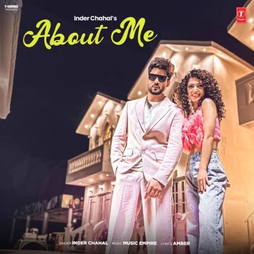 About Me Inder Chahal mp3 song download, About Me Inder Chahal full album