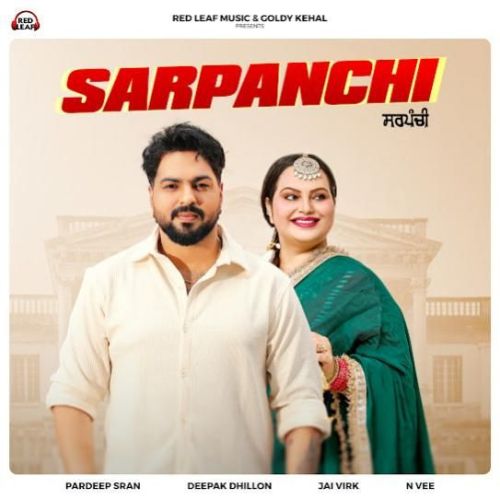 Sarpanchi Pardeep Sran mp3 song download, Sarpanchi Pardeep Sran full album