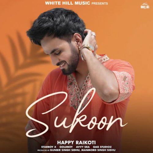 Gaani Happy Raikoti mp3 song download, Sukoon Happy Raikoti full album