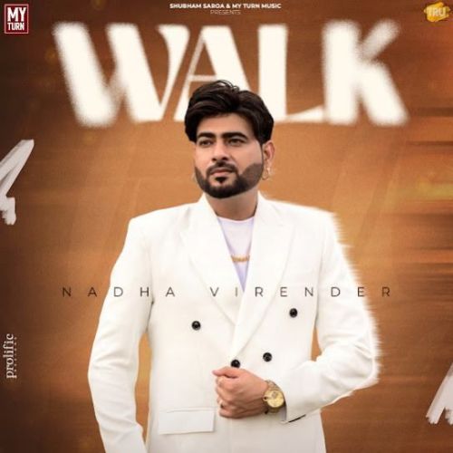 Walk Nadha Virender mp3 song download, Walk Nadha Virender full album