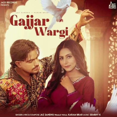 Gajjar Wargi Jaz Sandhu mp3 song download, Gajjar Wargi Jaz Sandhu full album