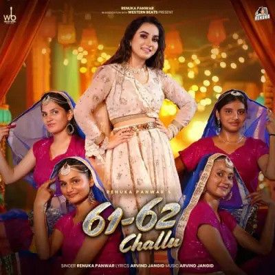 61 62 Challu Renuka Panwar mp3 song download, 61 62 Challu Renuka Panwar full album