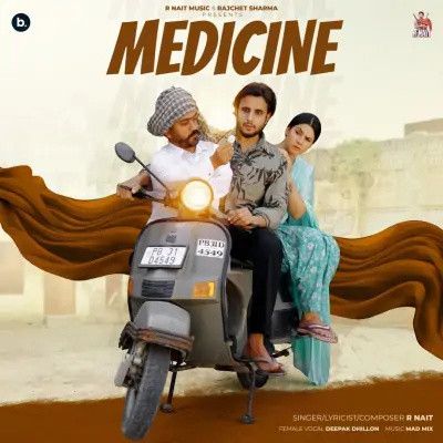 Medicine R Nait, Deepak Dhillon mp3 song download, Medicine R Nait, Deepak Dhillon full album