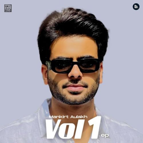 Doctory Mankirt Aulakh mp3 song download, Mankirt Aulakh Vol. 1 Mankirt Aulakh full album