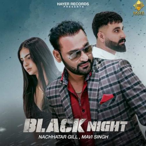 Black Night Nachhatar Gill mp3 song download, Black Night Nachhatar Gill full album