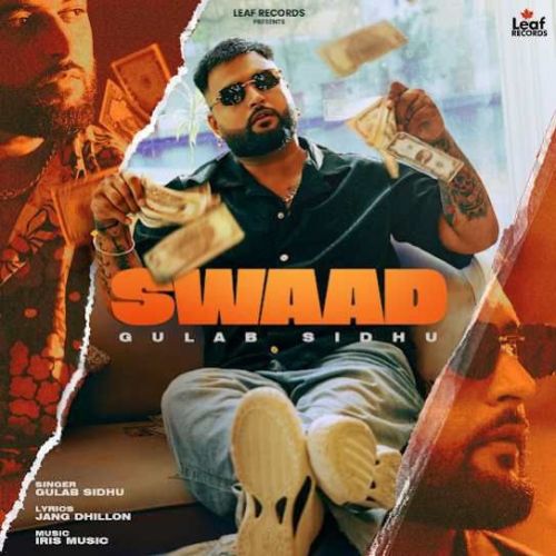 Swaad Gulab Sidhu mp3 song download, Swaad Gulab Sidhu full album