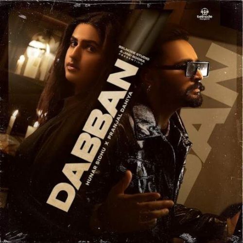 Dabban Hunar Sidhu mp3 song download, Dabban Hunar Sidhu full album