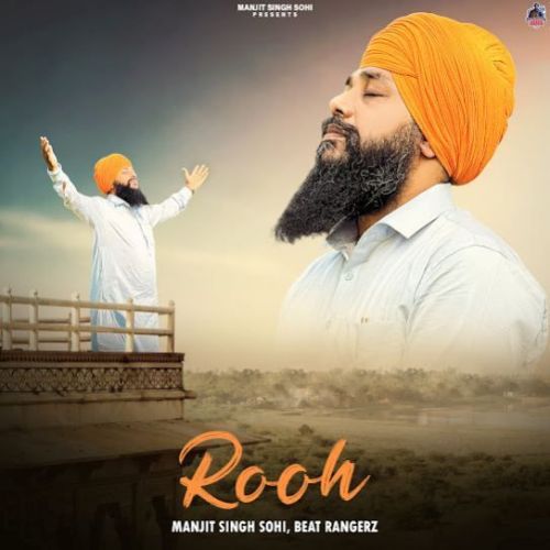 Rooh Manjit Singh Sohi mp3 song download, Rooh Manjit Singh Sohi full album